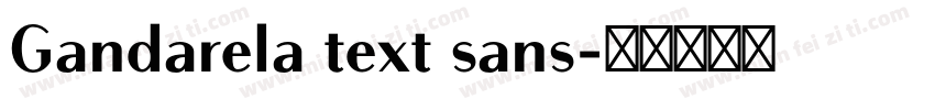Gandarela text sans字体转换